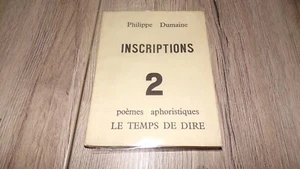 Inscriptions 2 - Poèmes aphoristiques - Philippe Dumaine 1968 - Poésie - Picture 1 of 8