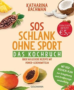 Bachman, K Sos Schlank Ohne Sport - Das Kochbuch (UK IMPORT) Book NEW - Picture 1 of 4