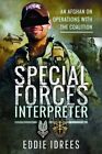 Special Forces Interpreter Uc Idress Eddie Pen And Sword Books Ltd Hardback