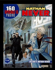 Nathan Never Speciale N.13 "Uccidete Nathan Never!" Edicola Bonelli 2003 ▓ - Bild 1 von 1