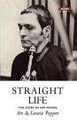 Straight Life: The Story of Art Pepper von Pepper, Art | Buch | Zustand gut
