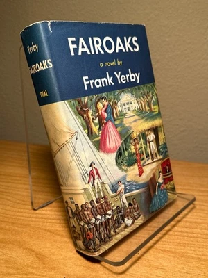 Fairoaks by Frank Yerby Book Club Edition 1957 Hardcover with Jacket, Dial Press - Image 1 of 4