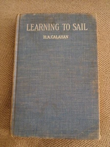 Antique Learning To Sail H.A. Calahan 1942 Macmillan Knots And Sails HC - Picture 1 of 11
