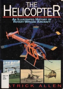 El helicóptero: una historia ilustrada de aviones con alas giratorias por Patrick Alle - Imagen 1 de 2