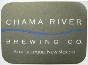 CHAMA RIVER BREWING CO. Beer COASTER, Mat, Albuquerque, NEW MEXICO 2005 - Picture 1 of 1