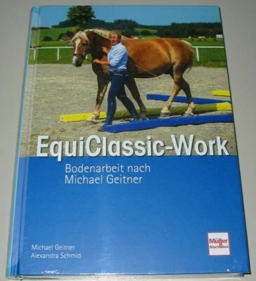 Geitner: Equi Classic Work Bodenarbeit Pferde Sport Training Handbuch Buch Neu! - Bild 1 von 2