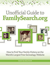 Unofficial Guide to Family Search Org Paperback Dana McCullough