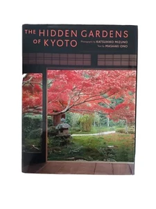 Hidden Gardens Of Kyoto by Masaaki Ono (Hardcover, 2004) - Picture 1 of 9