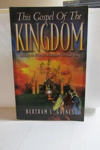 This Gospel of the Kingdom by Bertram L. Gaines - Picture 1 of 2