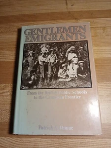 Gentlemen Emigrants:  From British Public Schools To  Canadian Frontier History - Bild 1 von 11