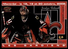 2002-03 PACIFIC LES GARDIENS CARD SHOW /99 Jocelyn Thibault Chicago Blackhawks