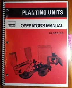 Deutz Allis-Chalmers 70 Series 71 72 73 74 75 Planting Unit Operator Manual 9/77 - Picture 1 of 12