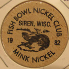 1982 Fish Bowl Nickel Club Sirène, WI nickel en bois - jeton Wisconsin Wisc.