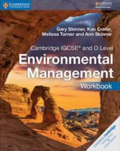 Cambridge International Igcse Ser.: O Level Environmental Management by Melissa Turner, Ken Crafer, Gary Skinner and Ann Skinner (2017, Trade Paperback)