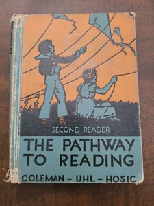 The Pathway To Reading “SECOND READER” Coleman-UHL- HOSIC 1925 Vintage Book - Imagen 1 de 6