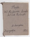 WW861-MANOSCRITTO-POESIE DEL PROF. LICEALE FELICE ROBERTI DI COSENZA 1872