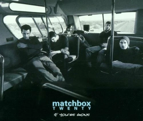 Matchbox 20 (Twenty) (Maxi-CD) If you're gone (2000) - Immagine 1 di 1