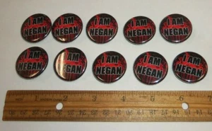 Set of 10 - I AM NEGAN Buttons Pin Button The Walking Dead - Picture 1 of 2