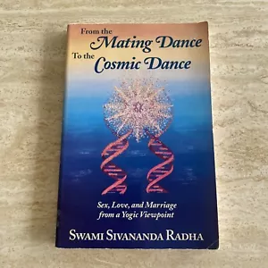 From The Mating Dance To The Cosmic Dance Yogic Sex, Love & Marriage Radha - 1st - Picture 1 of 17