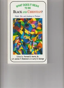 What Does It Mean To Be Black and Christian ? New/ Autographed - Picture 1 of 1