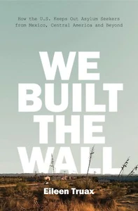 Wir bauten die Mauer: Wie die USA Asylbewerber von Mexiko fernhalten, Zentral - Bild 1 von 1