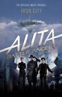 Alita: Battle Angel - Iron City by Pat Cadigan 9781785658358 | Brand New