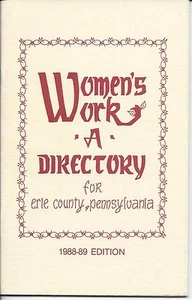 Women's Work A DIRECTORY for Erie County Pennsylvania 1988-89 edition AAUW - Picture 1 of 9