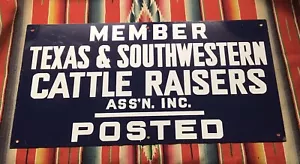 Texas & Southwestern Cattle Raisers Ass’n. Inc. Sign VERY GOOD - Picture 1 of 7