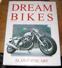 Dream Bikes - Hardcover By Cathcart, Alan - Good