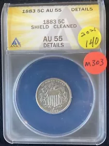 1883 Shield Nickel AU55 Dtls ANACS M303 - Picture 1 of 2