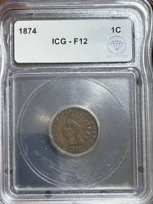 1874 Small Cents Indian Head ICG F-12 IDC Verified - Image 1 of 2
