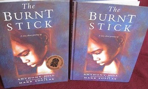 The Burnt Stick ~ Anthony Hill / Mark Sofilas. Aboriginal   HbDj. HERE  in MELB! - Picture 1 of 12