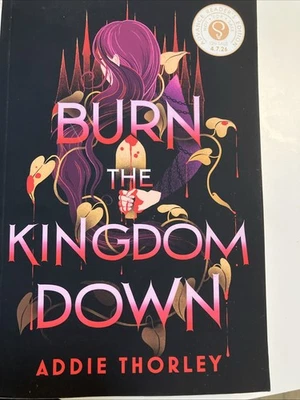 ARC  Burn The Kingdom Down By Addie Thorley Paperback Advanced Reader Copy - Image 1 of 3