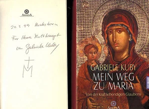 Gabriele Kuby, Mein Weg zu Maria, Kraft lebendiger Glauben, geb EA 1998 signiert - Bild 1 von 1