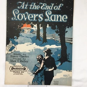 "AT THE END OF LOVERS LANE" ©1920 Vintage Sheet Music Piano Charles, Railey - Picture 1 of 12