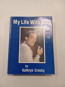 My Life With Bing By Kathryn Crosby Large Hardcover Coffee Table Book Music - Picture 1 of 5