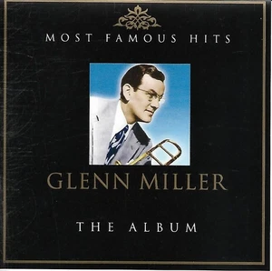 Glenn Miller (CD2) - (The Album) Most Famous Hits (2004 CD Album) - Picture 1 of 2