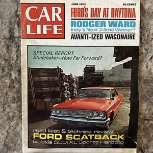 Car Life Magazine June 1963 Ford At Daytona, Rodger Ward, Avanti Wagonaire - Picture 1 of 1