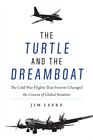 The Turtle And The Dreamboat By Jim Leeke  New Hardback