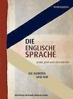 Die English Speech Then, Now And Coming Soon - Raveling, Wiard Buch