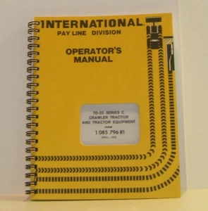 INTERNATIONAL PAYLINE DIVISION OPERADOR MANUAL TD-25 SERIE C TRACTOR SOBRE ORUGAS - Imagen 1 de 4