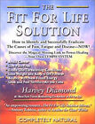 The Fit For Life Solution : How To Identify And Successfully Erad
