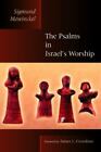 The Psalms In Israels Worship The Biblical Resource Series Brs Mowinckel
