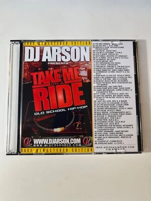 DJ ARSON TAKE ME ON A RIDE OLD SCHOOL HIP HOP NYC PROMO MIXTAPE MIX CD - Image 1 of 4