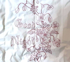 Single antique pillowcase standard embroidered Good Night floral sxalloped edge