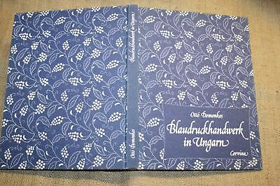 Fachbuch Geschichte & Handwerk Blaudruck, Textildruck Stoffdruck Muster Ungarn • 24€