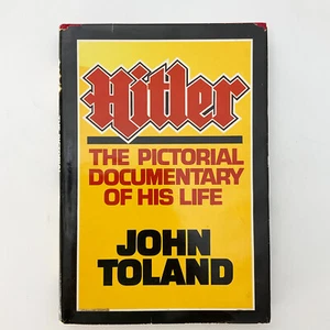 Hitler The Pictorial Documentary John Toland Illustrated WWII Historical - Imagen 1 de 24