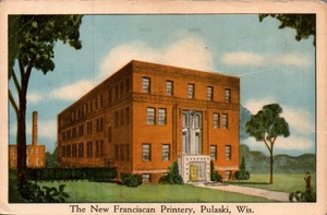 POSTCARD THE NEW FRANCISCAN PRINTERY PULASKI WISCONSIN - Picture 1 of 2