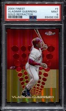 2004 Topps Finest Gold Refractor #9 Vladimir Guerrero /50 PSA 9 POP 1 Highest