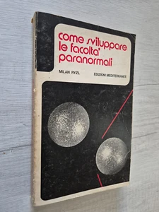 COME SVILUPPARE LE FACOLTA' PARANORMALI - MILAN RYZL - EDIZIONI MEDITERRANEE - Foto 1 di 3